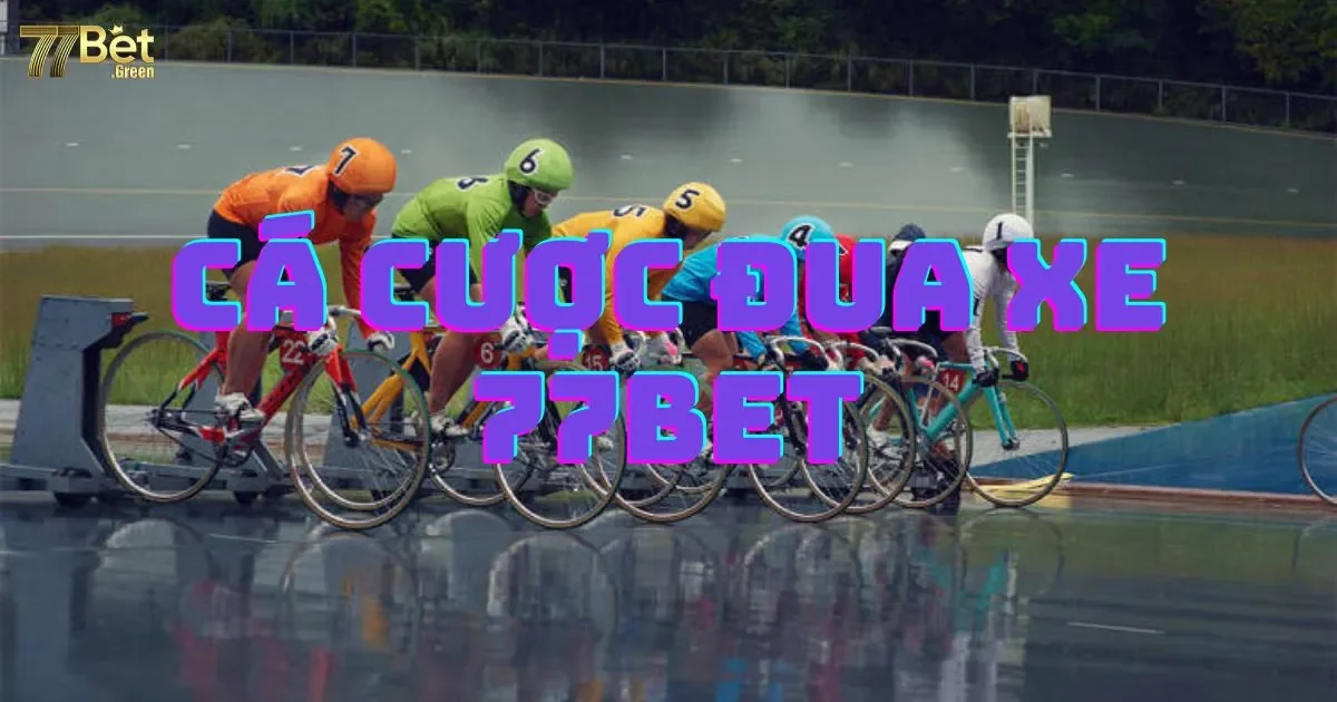 Cá Cược Đua Xe 77bet: Giới Thiệu Và Luật Chơi Cơ Bản 2 Cá cược đua xe 77bet: Giới thiệu và luật chơi cơ bản