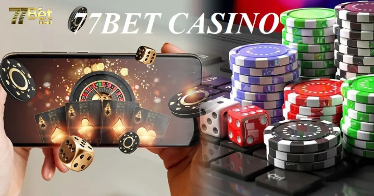 C&aacute;c Tr&ograve; Chơi Casino Hấp Dẫn Bạn Kh&ocirc;ng Thể Bỏ Qua Tại 77bet