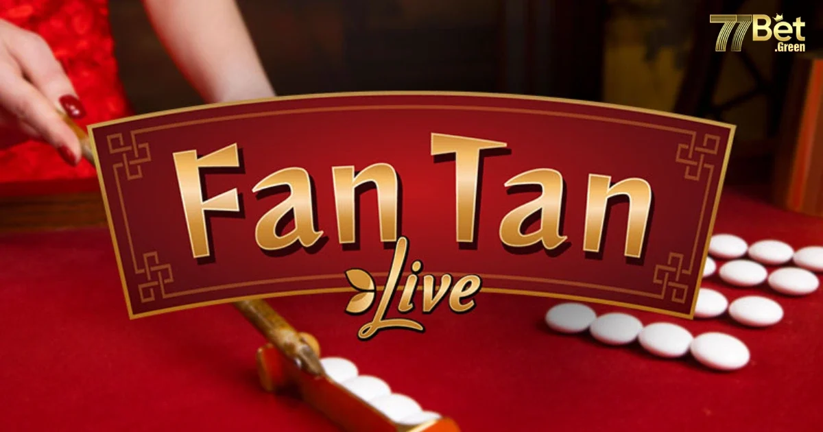 Fantan 77Bet Là Gì? Cách Chơi Fantan Online Như Thế Nào? 2 Fantan 77bet là gì?