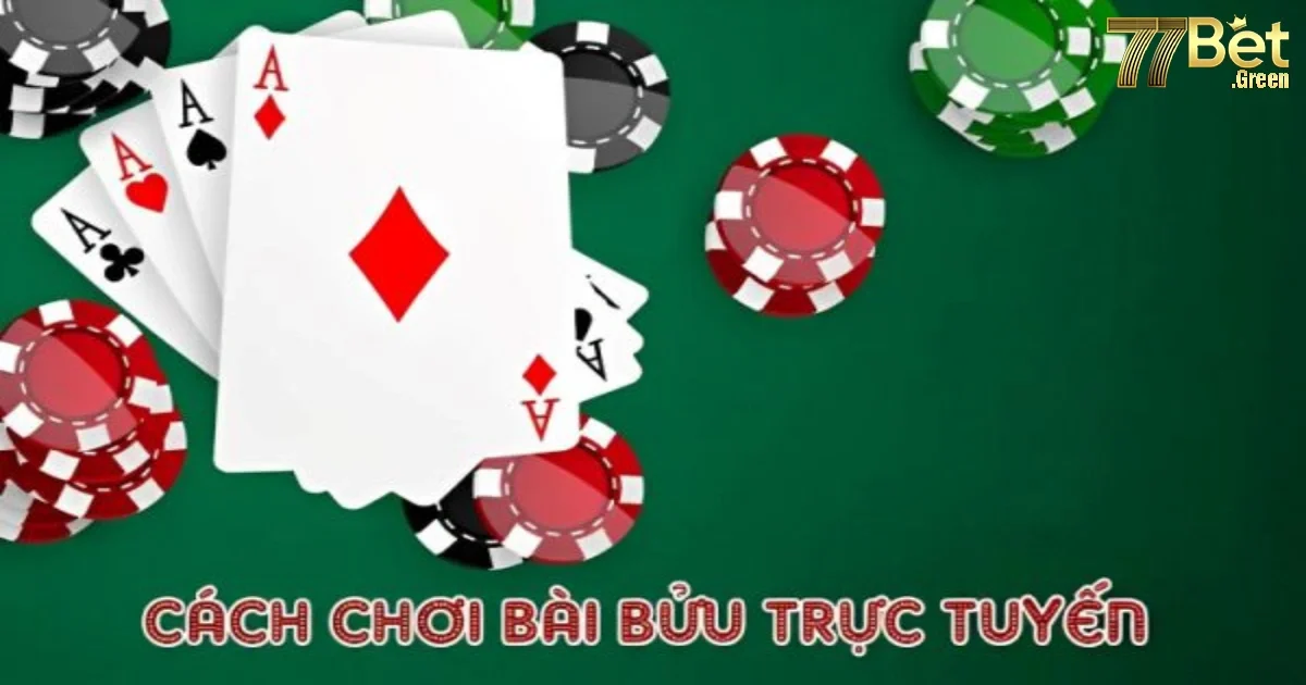 Game Bài Bửu 77bet | Giới Thiệu Đôi Nét Về Luật Chơi Cơ Bản 3 Quy trình chơi game bài Bửu