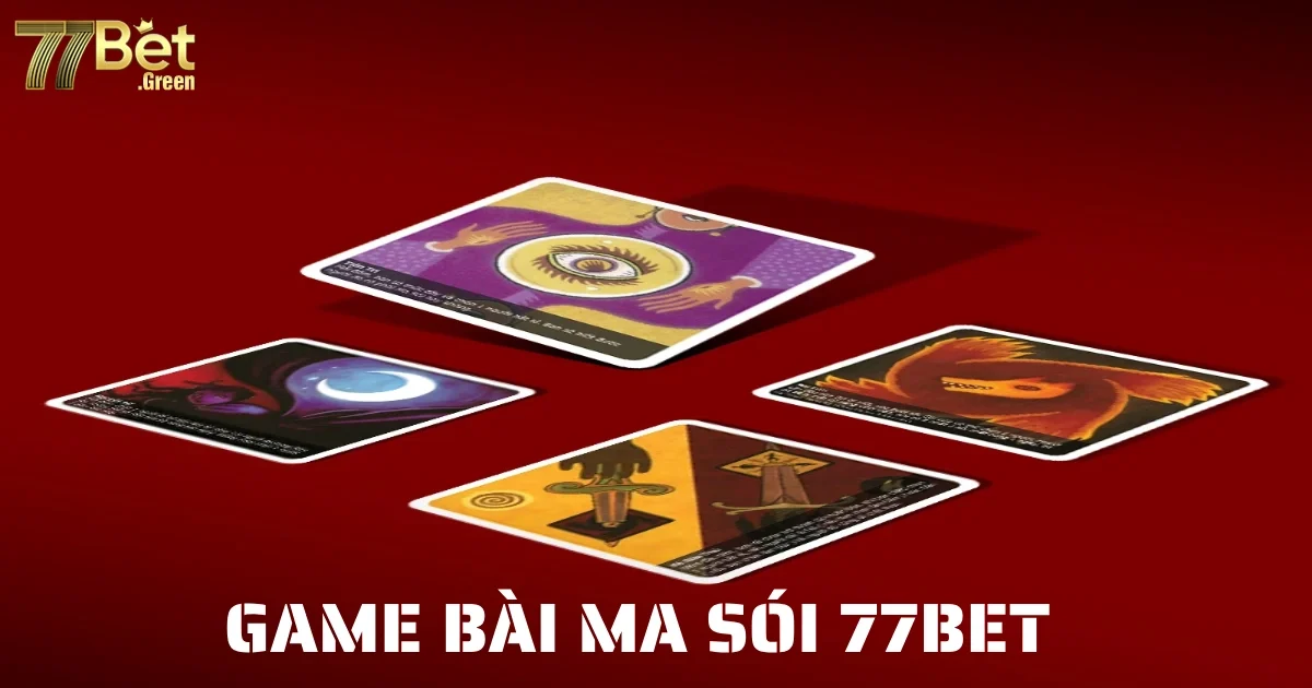 game bai ma soi 77bet 7