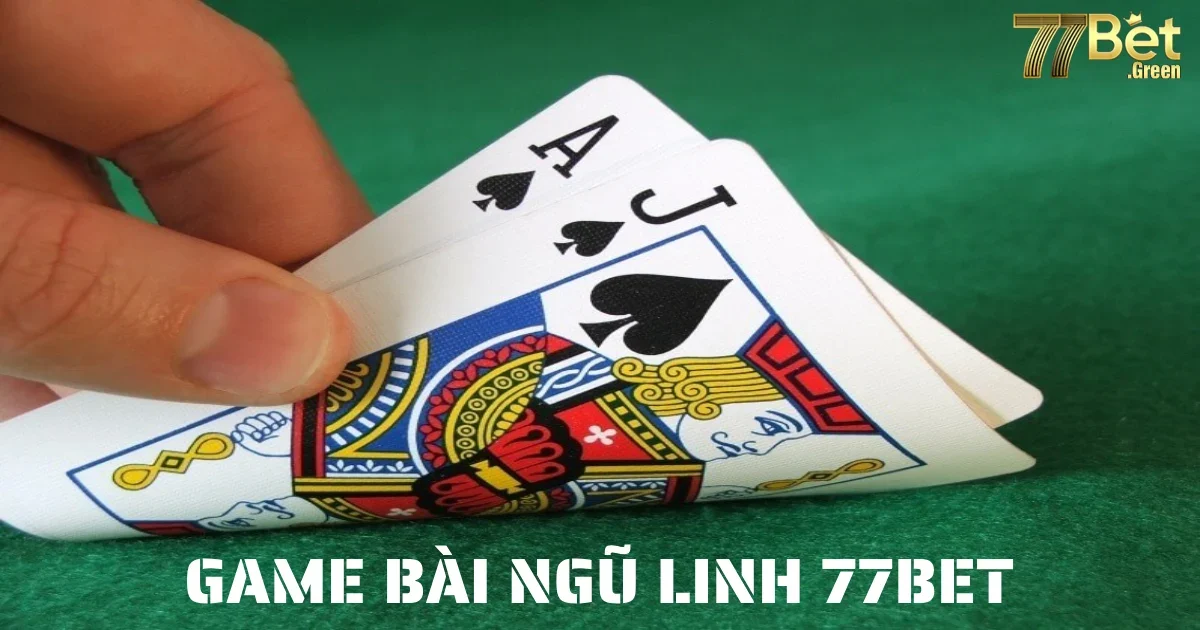 game bai ngu linh 77bet 6