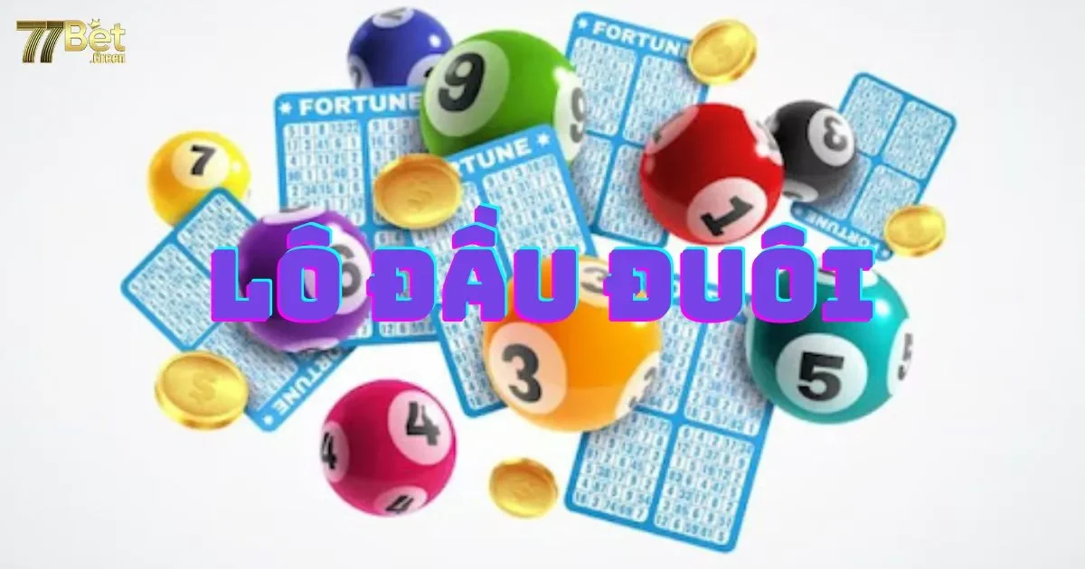 Lô Đầu Đuôi 77bet: Hướng Dẫn Cách Chơi Đơn Giản 2 Lô đầu đuôi 77bet: Hướng dẫn cách chơi đơn giản