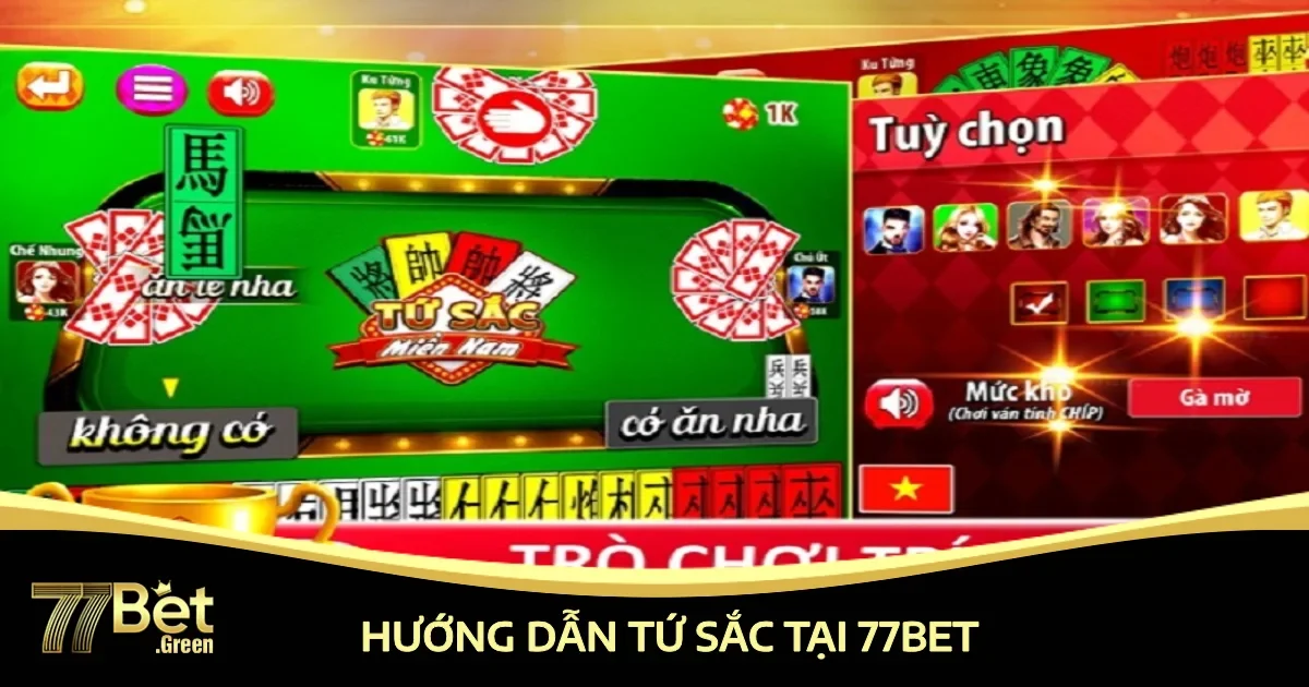 Quy Tắc Cơ Bản Khi Chơi Tứ Sắc Trên 77bet