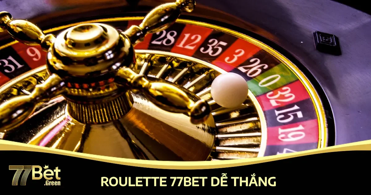 roulette 77bet de thang 4