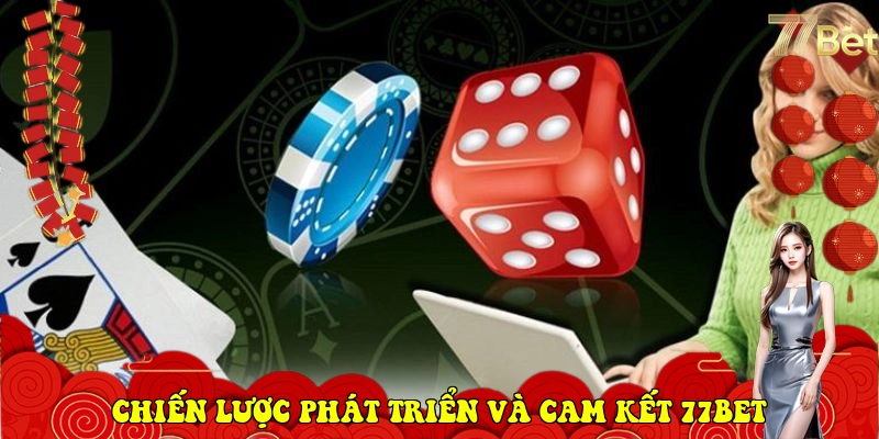 77Bet – Link Vào Nhà Cái 77Bet Chính Thức Mới Nhất 2026 6 Chiến lược phát triển và cam kết tại 77Bet