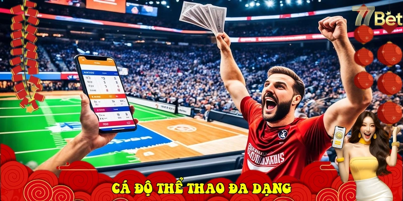 77Bet – Link Vào Nhà Cái 77Bet Chính Thức Mới Nhất 2026 8 Cá độ thể thao đa dạng