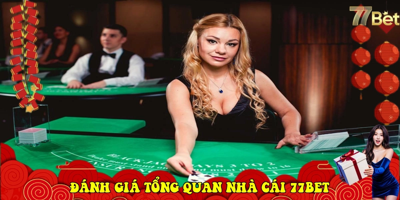 77Bet – Link Vào Nhà Cái 77Bet Chính Thức Mới Nhất 2026 11 Đánh giá tổng quan nhà cái 77Bet
